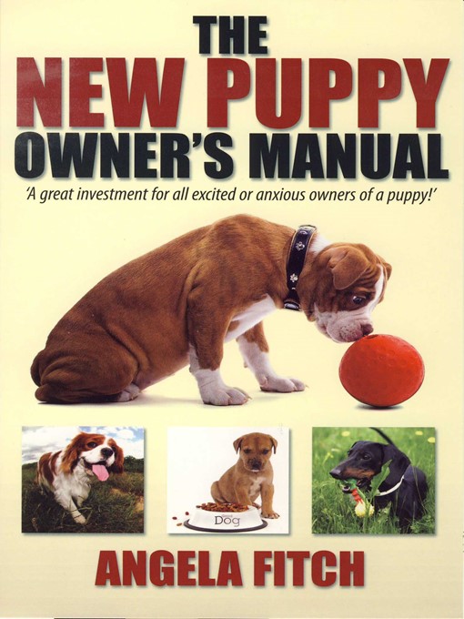 Title details for The New Puppy Owner's Manual by Angela Fitch - Wait list